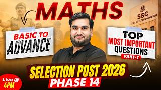 SSC Phase 14 Classes 2026 | SSC Selection Post Maths Previous Questions - 07 | By Manoj Sir