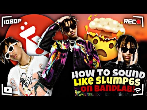 How to sound Like Slump6s On Bandlab! [Preset Pack] - YouTube