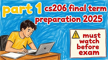 📘 CS206 Final Term Preparation 2025 | Part 1 Important Topics Explained