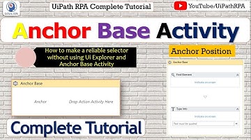 UiPath Anchor Base Activity | RPA Automation Challenge | UiPath RPA