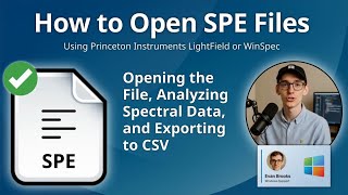 How to Open SPE Files (Princeton Instruments LightField or WinSpec)