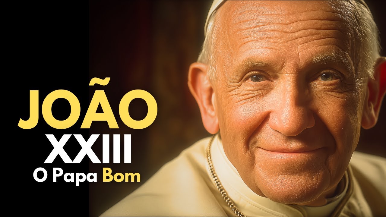 10 de Outubro - A vida de São João XXIII: O Papa Bom