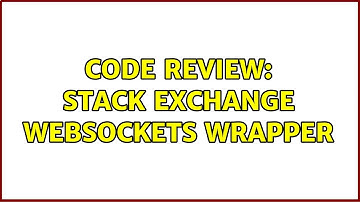 Code Review: Stack Exchange websockets wrapper (2 Solutions!!)