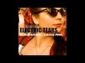 ELECTRIC TEARS - WHOA (LET IT GO)
