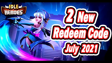 Idle Heroes  2 New  Redeem Code July 2021