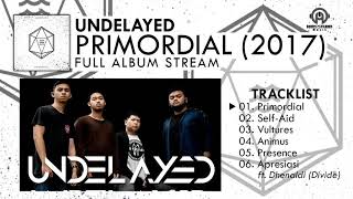 Undelayed - Primodial (FULL ALBUM) | By. Hans Scene Music [HSM]
