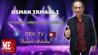 Osman Irmaklı - Ceylan Gözlerine Kurban Olduğum Resimi