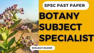 Subject Specialist Botany past paper | SPSC Botany Subject Specialist | Solved Botany Paper #botany