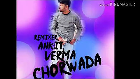 Dil Mat Tode re Gurjar Ka Chore Mai Mar New Rasiya 2018 Hard Remix Dj Ankit Verma Chorwada Bandikui
