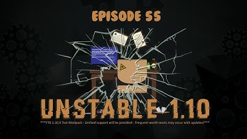 FTB Unstable 1.10.2 : Ep 55 : Collecting ALL the Experience (Reliquary)