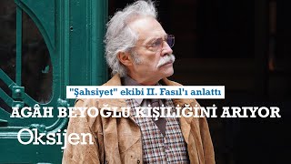 Şahsiyet dizisine bu sezon katılan Erdal Özyağcılar: "Elim ayağım titredi, kabuslar gördüm"