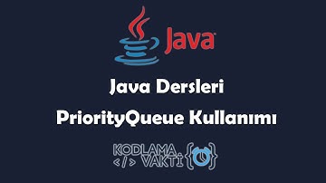 Java Dersleri #91 - OOP - PriorityQueue Kullanımı (Collection)