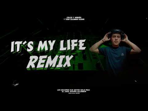 ElectroCumbia 2026 1 IT S MY LIFE REMIX DJ JhoX NARIÑO COLOMBIA Rumbapastusa Electrocumbia 