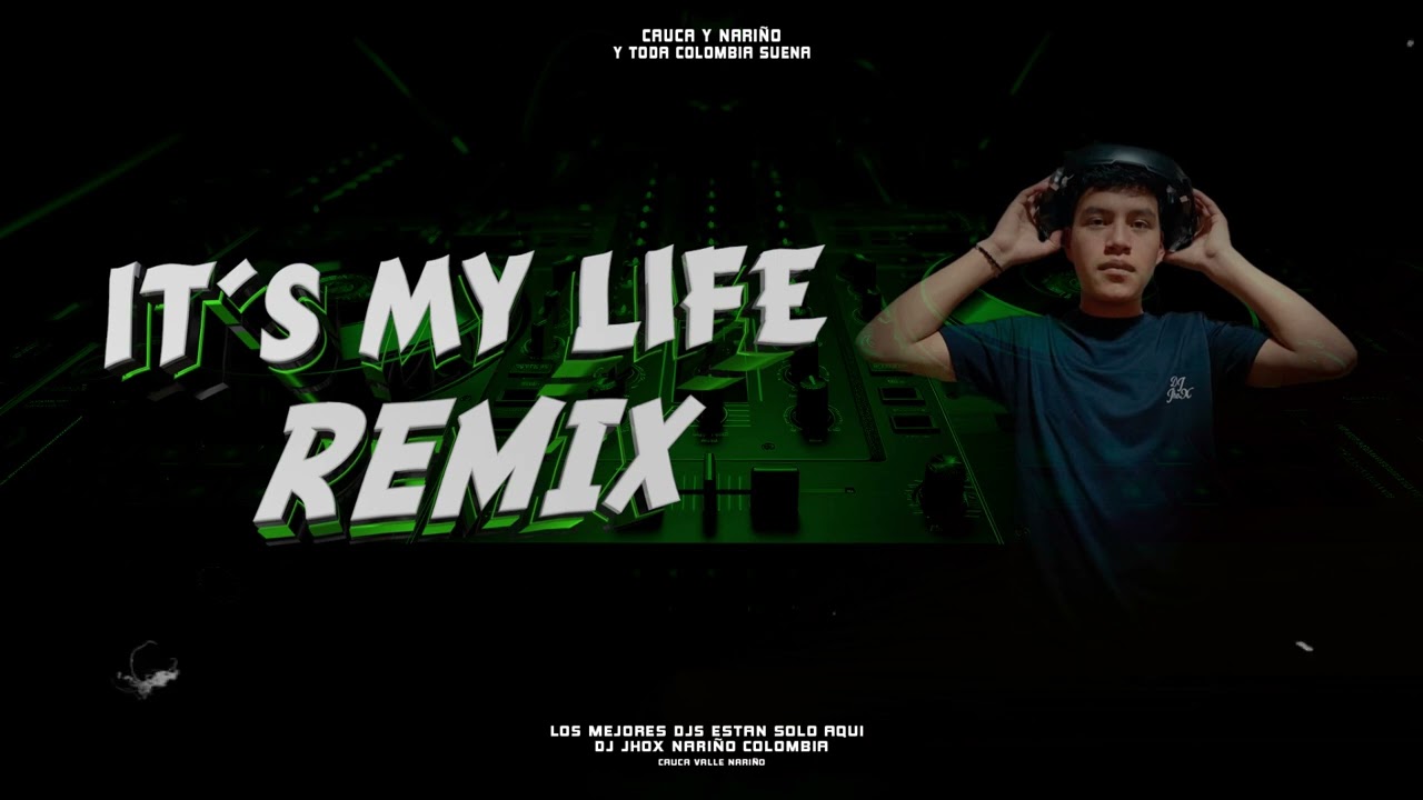 ElectroCumbia 2026 #1 _ IT´S MY LIFE _ REMIX _ DJ-JhoX NARIÑO COLOMBIA  