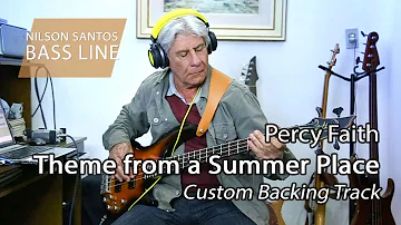 Nilson Santos - Bass Line - Theme from a Summer Place - (Percy Faith Custom Backing Track)