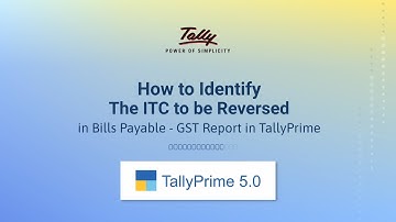 How to Identify the ITC to be Reversed in Bills Payable | TallyHelp