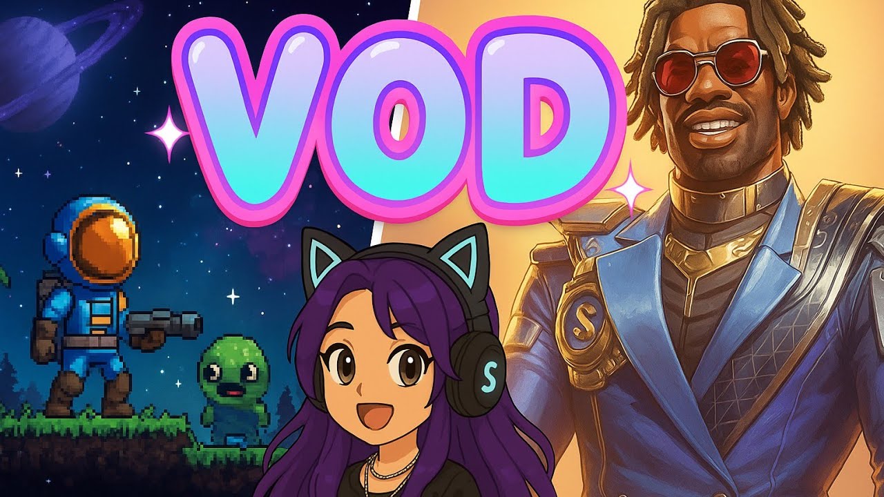 [VOD]9/16/25 Starbound/Fragpunk