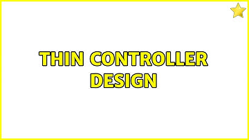 Thin controller design (4 Solutions!!)
