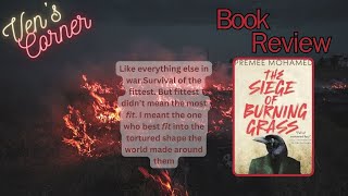 The Siege of Burning Grass: Book Review