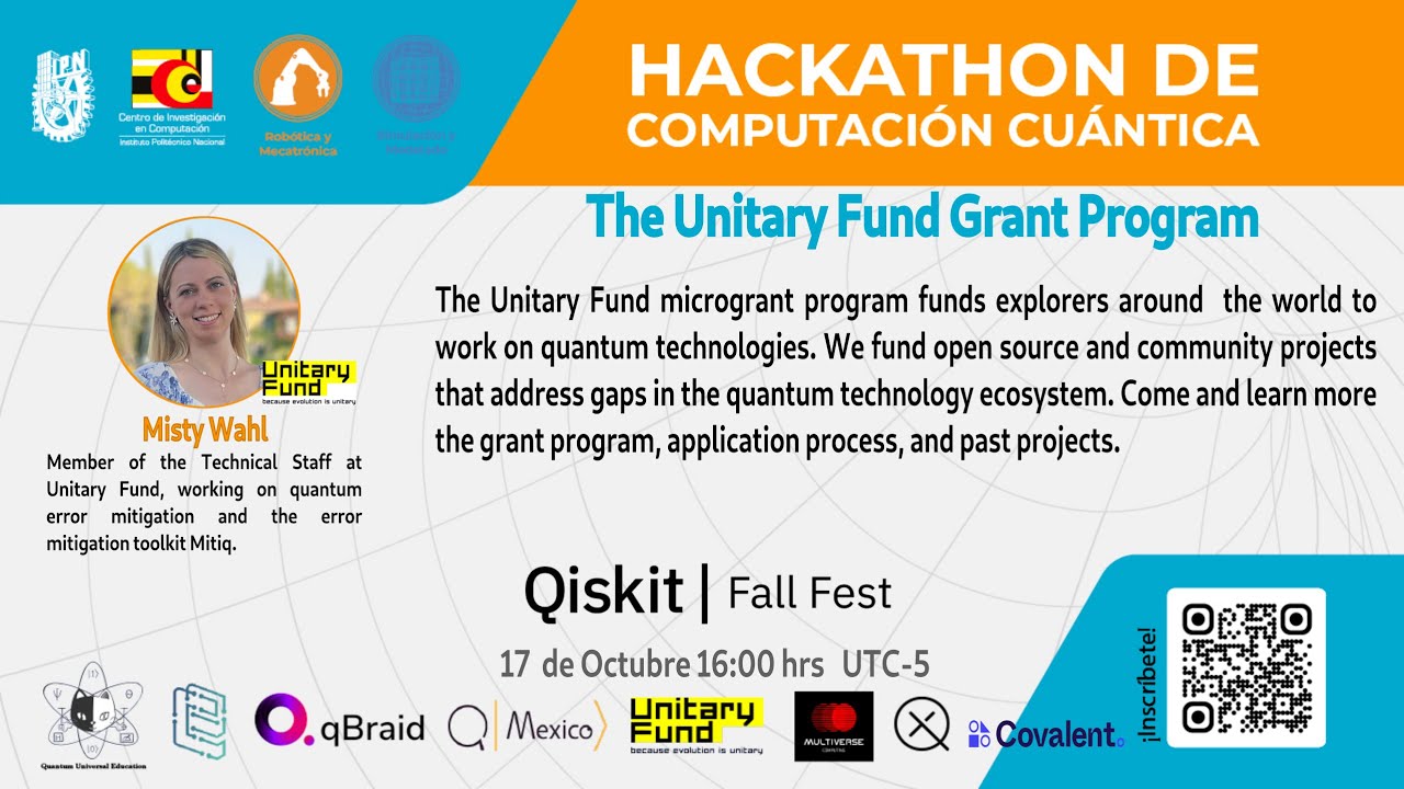 Qiskit Falll Fest CIC-IPN Mexico 2022- The Unitary Fund Grant Program