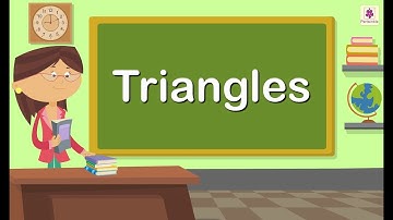 Triangles | Maths for Kids | Grade 4 | Periwinkle