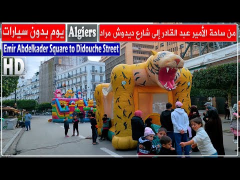 الجزائر العاصمة جولة من ساحة الأمير عبد القادر إلى شارع ديدوش مراد خلال تظاهرة يوم بدون سيارات