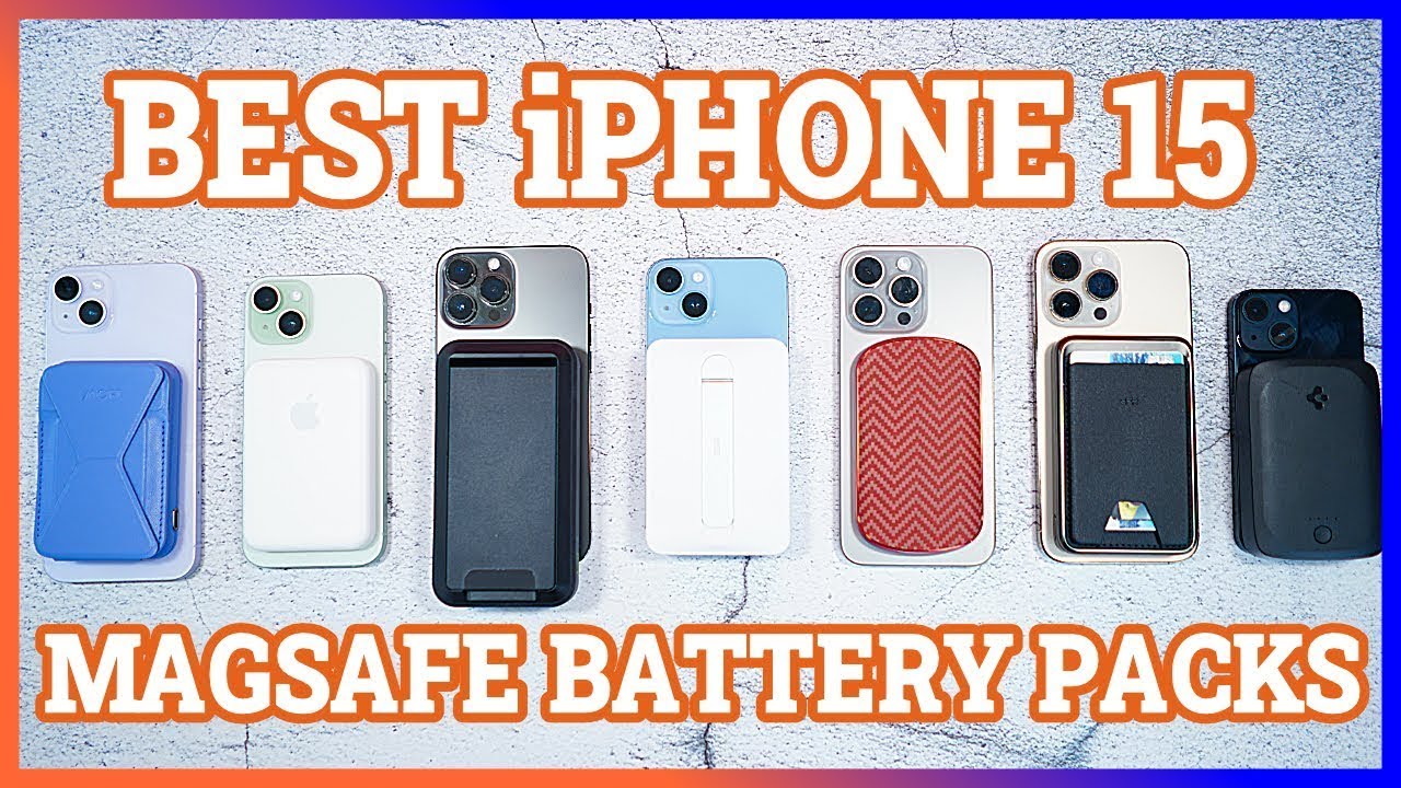 I Tested 12 Magsafe Battery Packs For The iPhone 15 - Here Are The Best  Ones! 