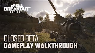 Arena Breakout: Infinite | 13 Minutes of  Closed Beta Gameplay Walkthrough | 4K 60FPS