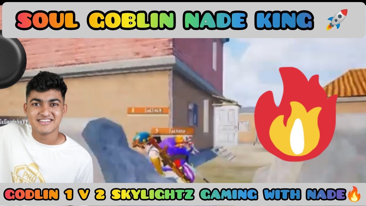 SOUL GODLIN NADE KING FOR A REASON 🔥 | SOUL GOBLIN 1 VS 2 SKYLIGHTZ GAMING WITH NADE |