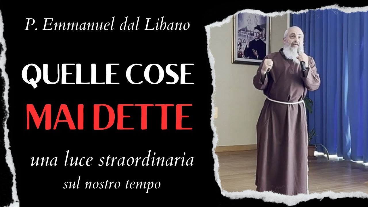 Padre Emmanuel: «Dirò cose che NON HO MAI DETTO prima» (1° parte)