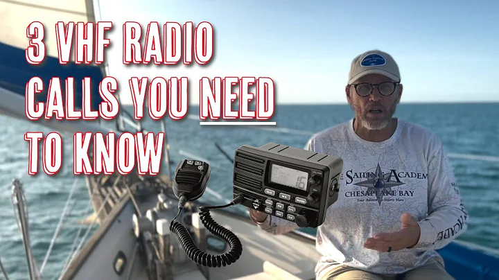 The 3 VHF Radio Calls you NEED to know
