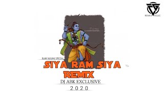 Ram Navmi Special - Dj ABK |Siya Ram Siya |EDM Mix | CG REMIX HOLIC |Official Rmx Video 2020