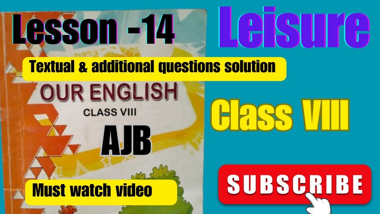 Class VIII Lesson -14 Leisure Questions solution | AJB class 8 English | NE Educare