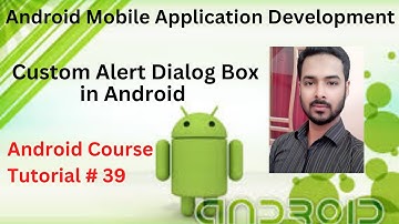 Tutorial 39: Custom Alert Dialog Box in Android | setIcon setTitle setmessage in Custom AlertDialog