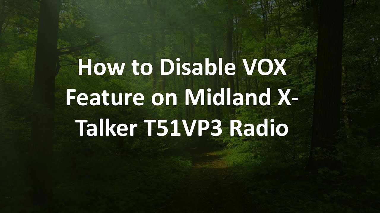 How to Disable VOX Feature on Midland X-Talker T51VP3 Radio - YouTube