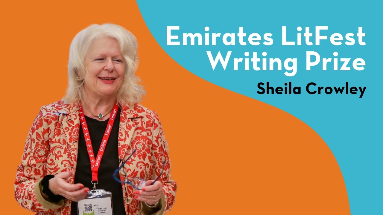 Sheila Crowley talks about the Emirates LitFest Writing Prize