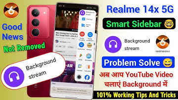 Realme 14x 5g Smart Sidebar Background Stream Problem Solve, Youtube Video Background me Play Realme