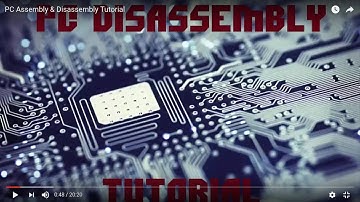 PC Assembly & Disassembly Tutorial