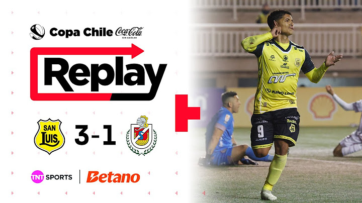 TNT Sports Replay | San Luis 3 - 1 D. La Serena | Copa Chile Coca Cola Sin Azúcar 2025