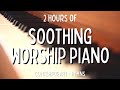 2 hours of soothing worship and hymns on piano