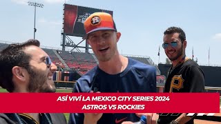 MLB Mexico City Series 2024 Astros vs Rockies: ¿Cómo es una cobertura de prensa?