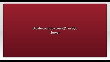 Divide count by count(*) in SQL Server