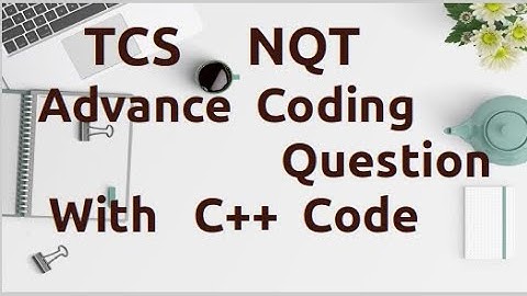 TCS NQT Advance Coding Question + Code  in C++  | TCS NQT  Preparation 2023 [AC-25]