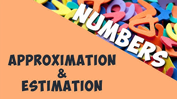 Approximation & Estimation | Numbers | Maths | AddyESchool