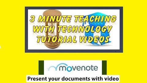 3 Minute Teaching With Technology Tutorial: Using Movenote for Video Lesson Content