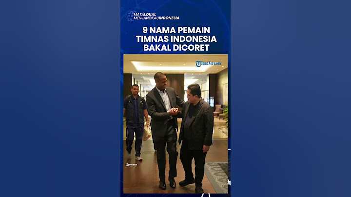 9 NAMA PEMAIN TIMNAS INDONESIA BAKAL DICORET PATRICK KLUIVERT untuk Laga Lawan China dan Jepang