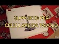 Supporto per cellulare da tavolo