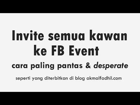 Tutorial: Cara Pantas Invite Kawan ke FB Event