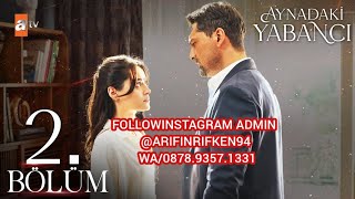 AYNADAKI YABANCI EPISODE 2 BAHASA INDONESIA