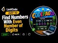 Day 10||leetcode journey||Find numbers with even number of digits||code with me#java#programming